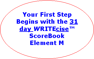 Oval: Your First Step Begins with the 31 day WRITEcise�  ScoreBook Element M